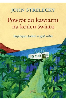 Powrót do kawiarni na końcu świata