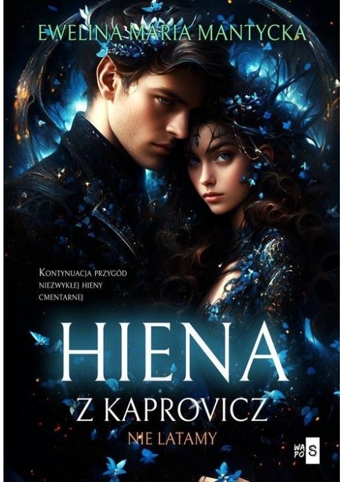 Hiena z Kaprovicz T.2 Nie latamy