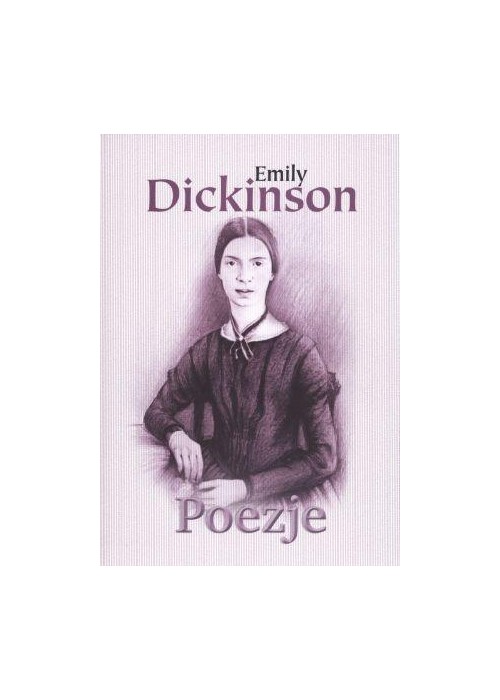 Poezje - Emily Dickson