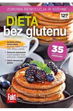 Dieta bez glutenu. Zdrowa rewolucja w kuchni