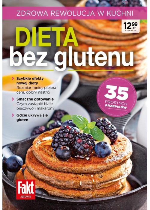 Dieta bez glutenu. Zdrowa rewolucja w kuchni