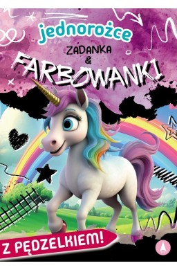 Jednorożce. Zadanka & farbowanki
