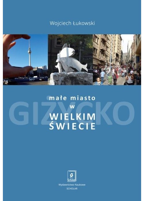 Małe miasto w wielkim świecie