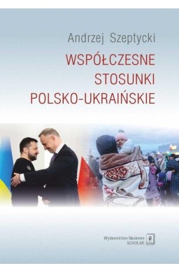Współczesne stosunki polsko-ukraińskie