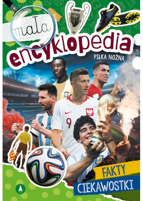 Mała encyklopedia. Piłka nożna