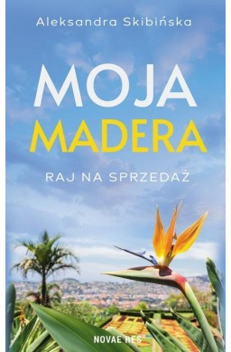 Moja Madera: Raj na sprzedaż