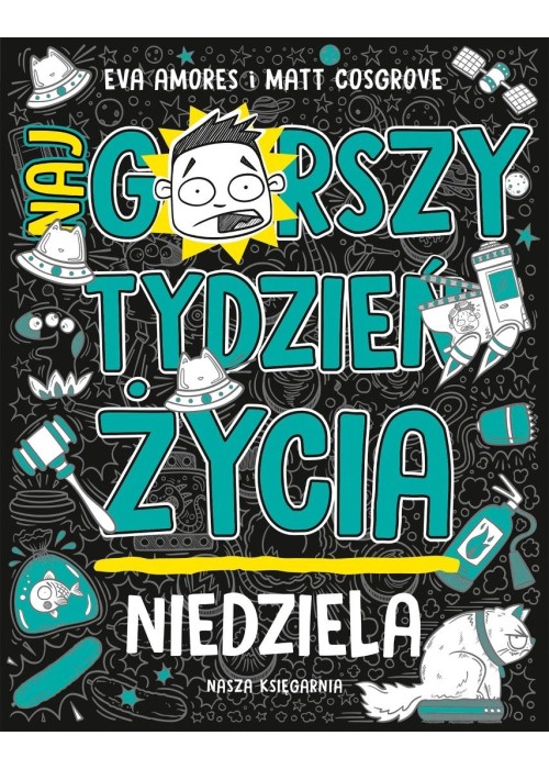 Niedziela. Najgorszy tydzień życia