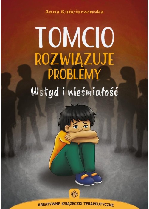 Tomcio rozwiązuje problemy. Wstyd i nieśmiałość