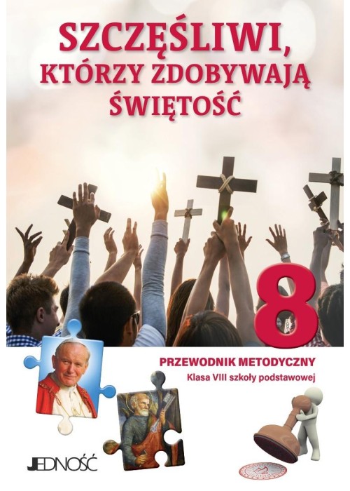 Szczęśliwi, którzy zdobywają świętość