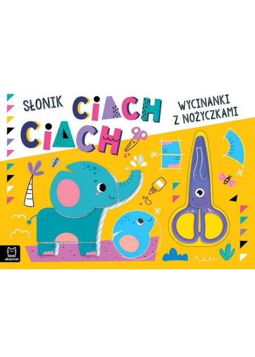 Wycinanki z nożyczkami. Słonik ciach, ciach!