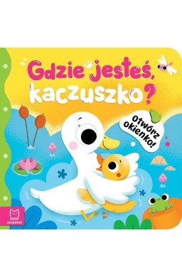 Otwórz okienko! Gdzie jesteś, kaczuszko?