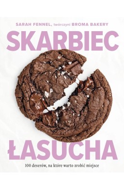 Skarbiec łasucha. 100 deserów, na które warto..