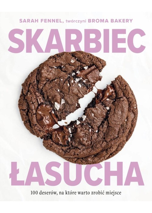 Skarbiec łasucha. 100 deserów, na które warto..