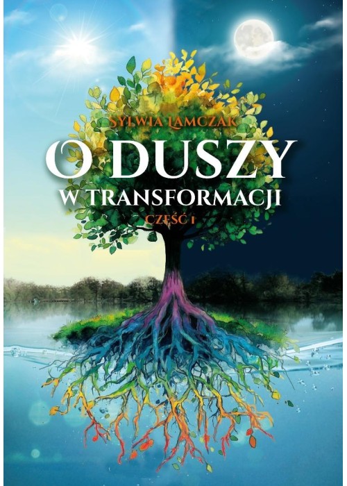 O duszy w transformacji cz.1