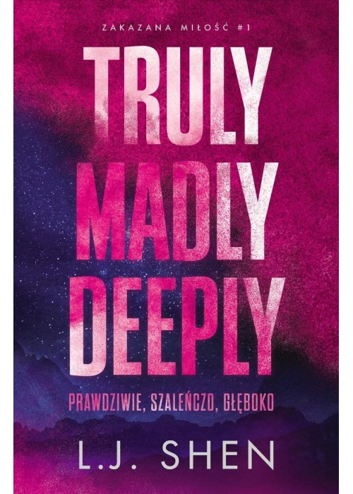 Zakazana miłość T.1 Truly Madly Deeply