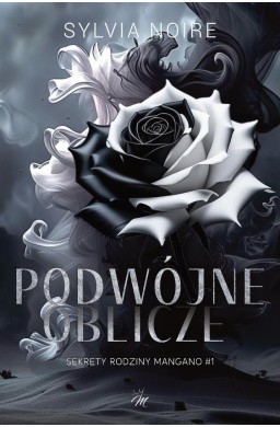 Sekrety rodziny Mangano T.1 Podwójne oblicze