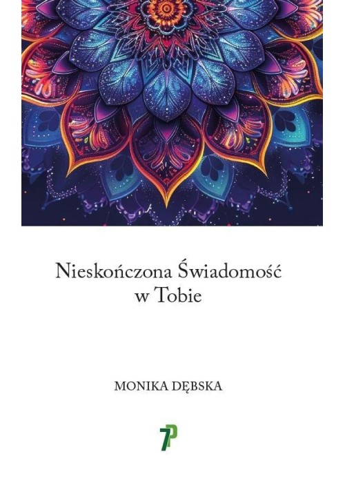 Nieskończona Świadomość w Tobie