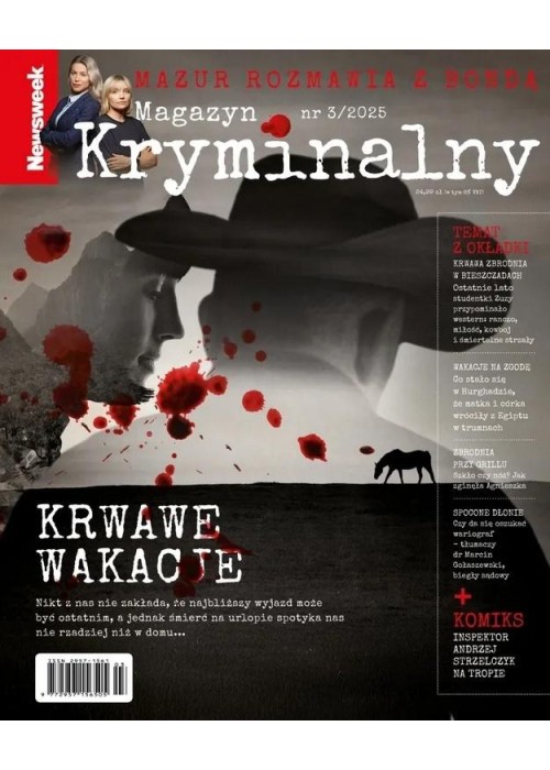 Newsweek Magazyn Kryminalny 3/2025 Krwawe wakacje