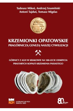Krzemionki Opatowskie pragórniczą genezą naszej...