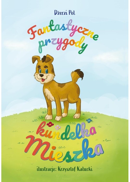 Fantastyczne przygody kundelka Mieszka