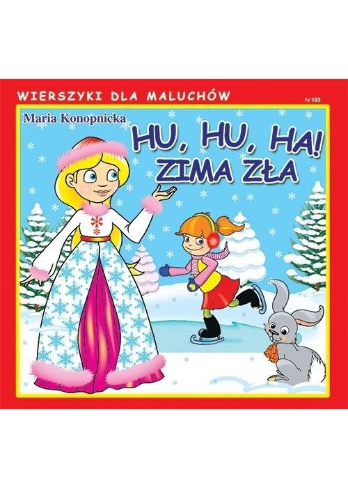 Wierszyki dla Maluchów. Hu, hu, ha! Zima zła