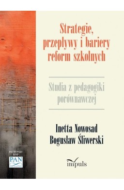 Strategie, przepływy i bariery reform szkolnych