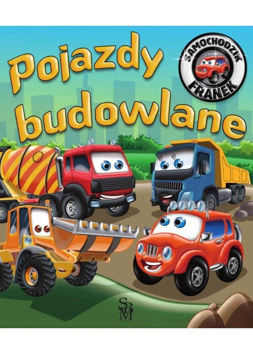 Samochodzik Franek. Pojazdy budowlane