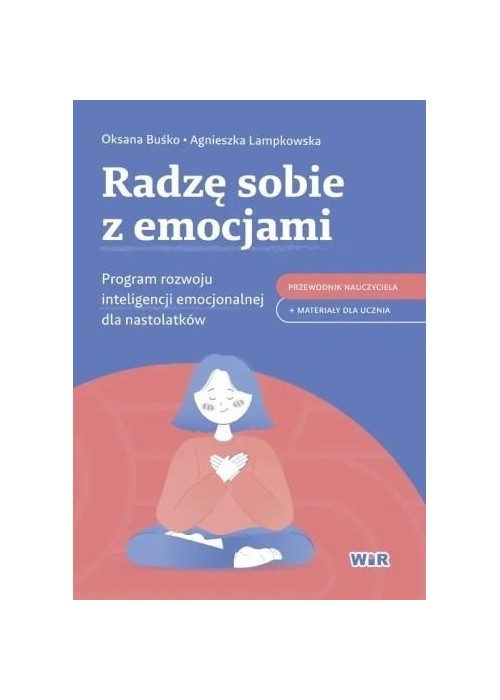 Radzę sobie z emocjami. Program rozwoju...