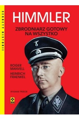 Himmler Zbrodniarz gotowy na wszystko