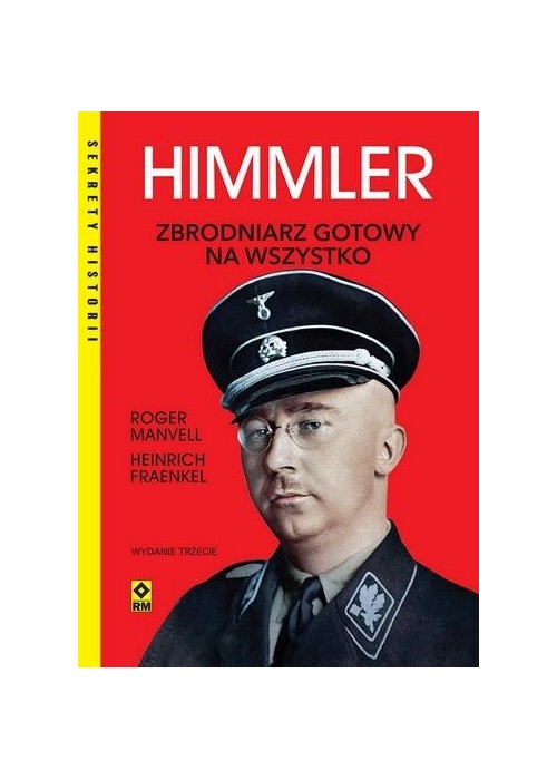 Himmler Zbrodniarz gotowy na wszystko
