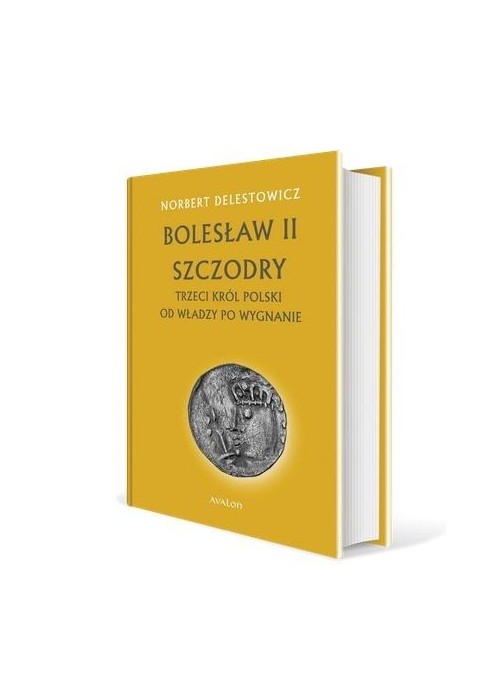 Bolesław II Szczodry. Trzeci król Polski