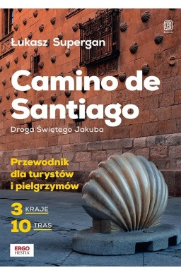 Camino de Santiago. Droga Świętego Jakuba