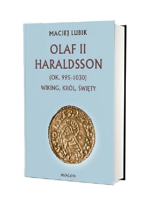 Olaf II Haraldsson (ok. 995-1030) Wiking, król...