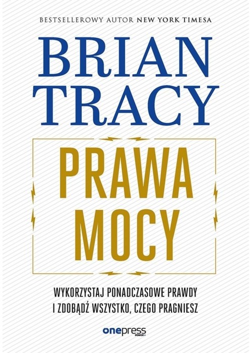 Prawa mocy. Wykorzystaj ponadczasowe prawdy...