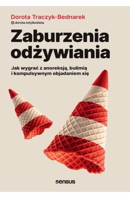 Zaburzenia odżywiania. Jak wygrać z anoreksją...
