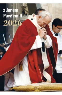 Kalendarz 2026 ścienny z Janem Pawłem II