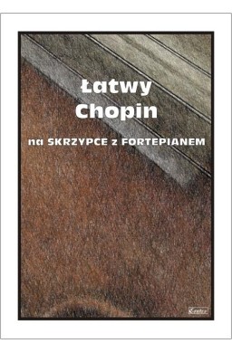 Łatwy Chopin na skrzypce z fortepianem