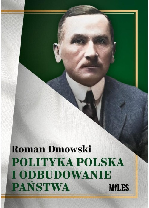 Polityka polska i odbudowanie państwa