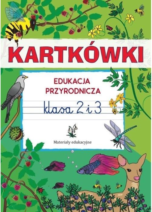 Kartkówki. Edukacja przyrodnicza. Klasa 2 i 3