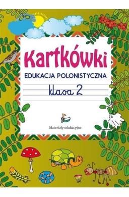 Kartkówki. Edukacja polonistyczna. Klasa 2