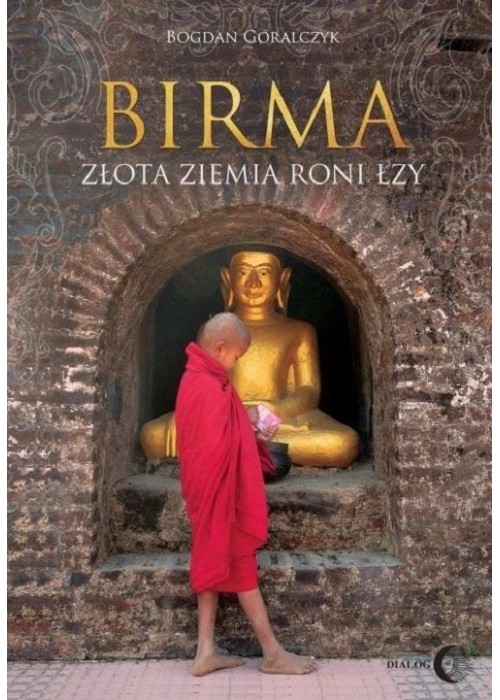Birma. Złota ziemia roni łzy