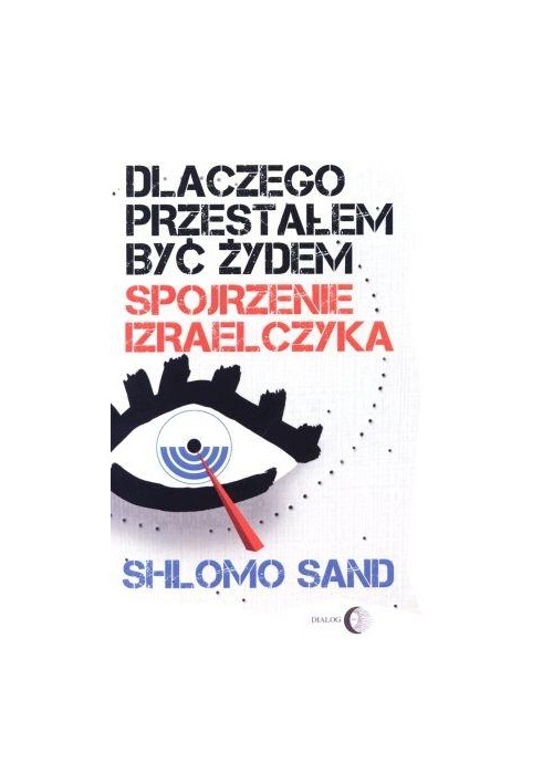 Dlaczego przestałem być żydem.
