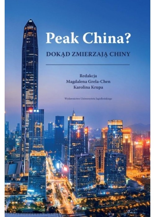 Peak China?. Dokąd zmierzają Chiny