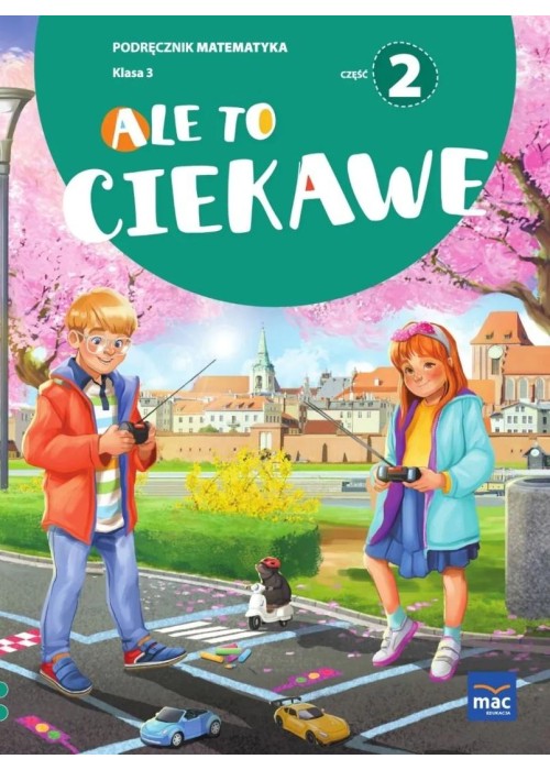 Ale to ciekawe SP 3 Matematyka podr cz.2