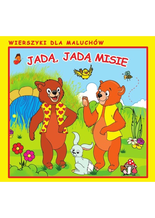 Wierszyki dla Maluchów. Jadą, jadą misie
