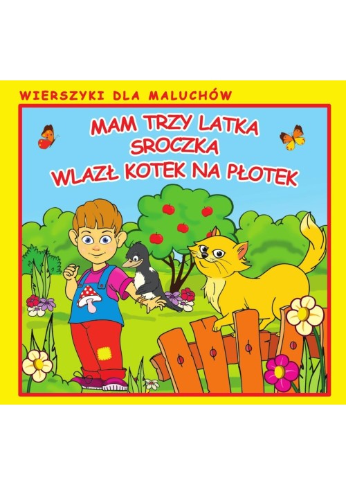 Wierszyki dla maluchów. Mam trzy latka. Sroczka Wierszyki dla maluchów. Mam trzy latka. Sroczka