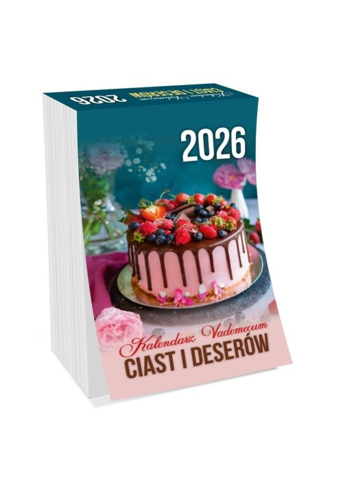 Kalendarz 2026 vademecin ciast i deserów Kalendarz 2026 vademecin ciast i deserów
