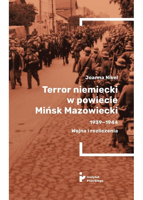 Terror niemiecki w powiecie Mińsk Mazowiecki...