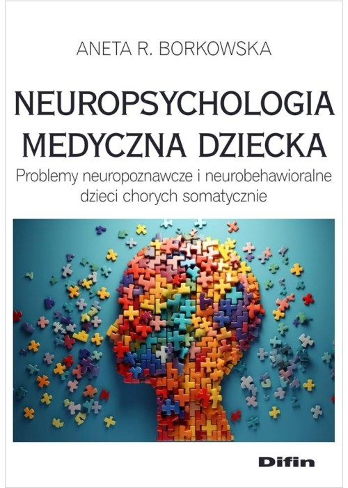 Neuropsychologia medyczna dziecka