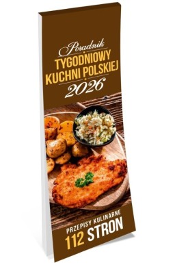 Kalendarz 2026 tygodniowy poradnik kuchni polskiej